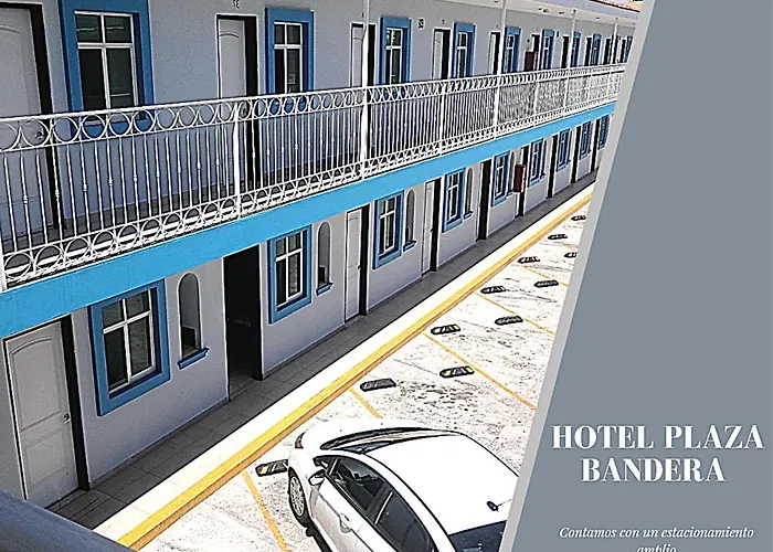 Hotel Plaza Bandera Revolucion